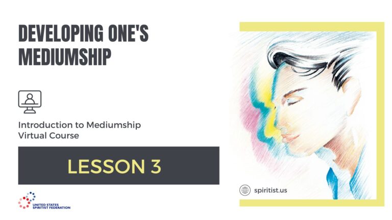 LESSON 3 – Developing One’s Mediumship