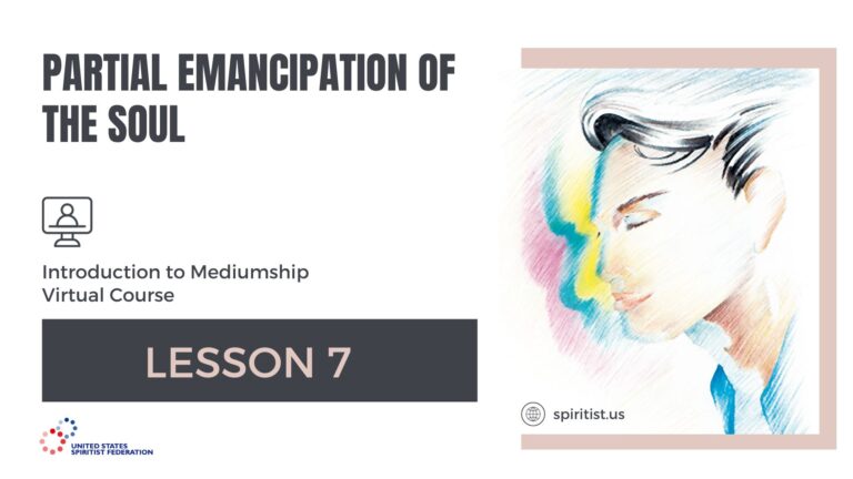 LESSON 7 – Partial Emancipation of the Soul